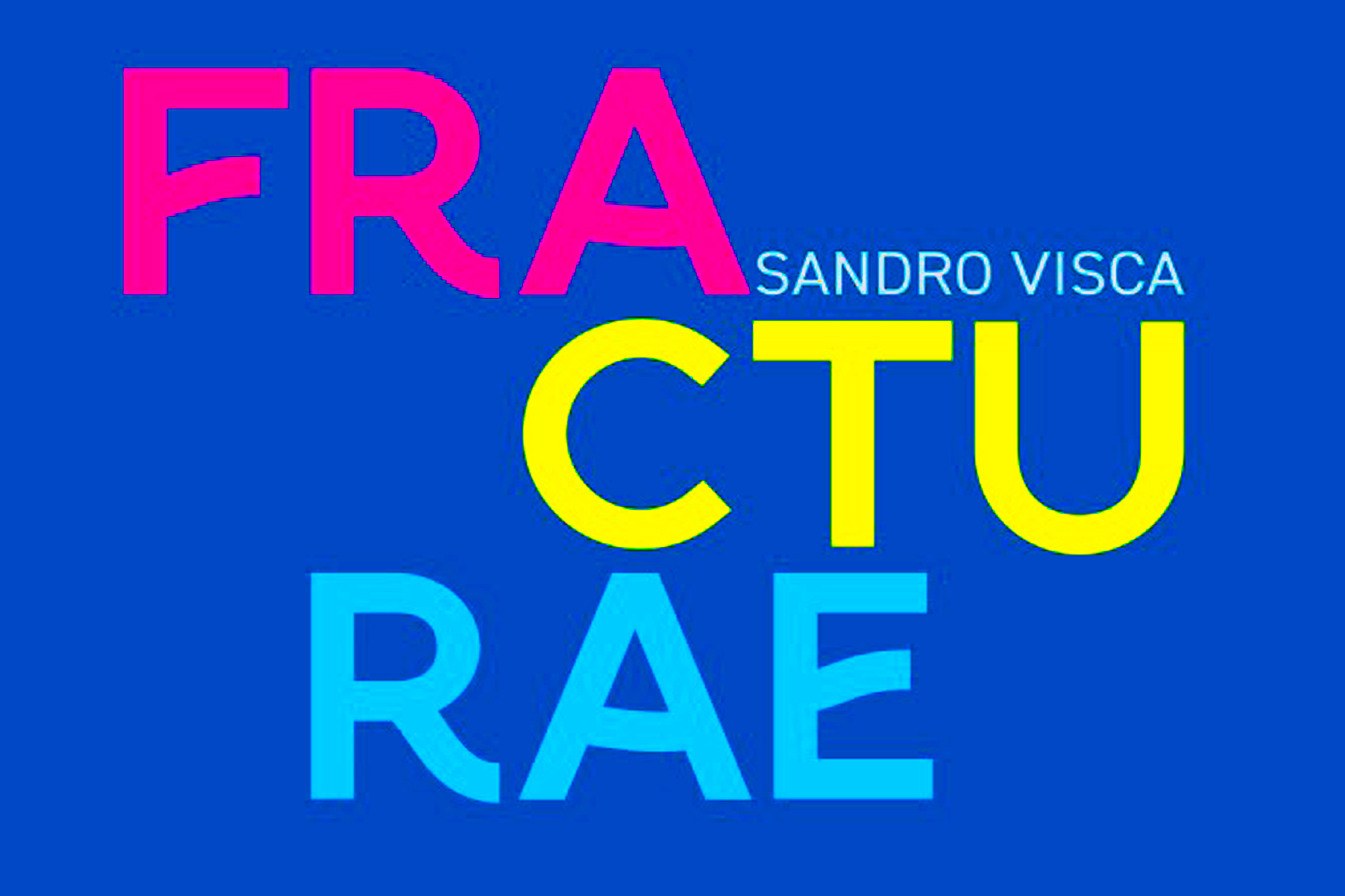 Apertura mostra Fracture